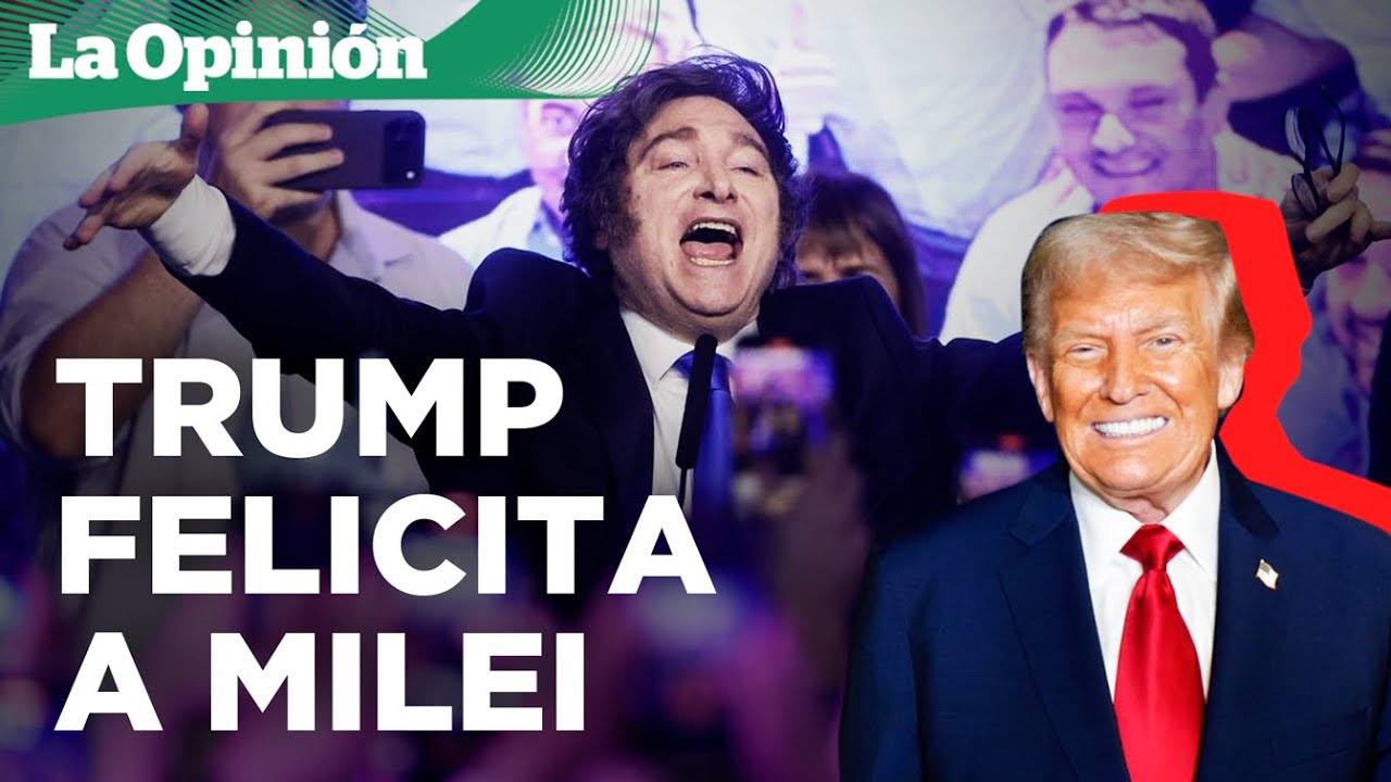 Trump asegura que la victoria de Milei “le hizo ganar mucho dinero a EE ...