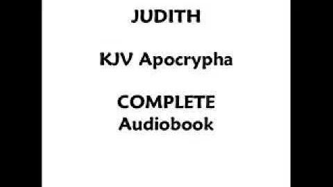 JUDITH KJV Apocrypha COMPLETE Audiobook
