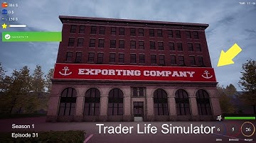 Trader Life Simulator | Went To The Exporting Company | Season 1 Episode 31 | Simulator Game
