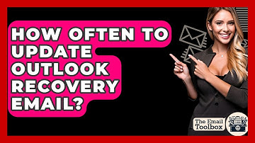 How Often To Update Outlook Recovery Email? - TheEmailToolbox.com