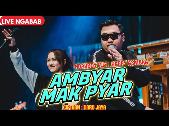 Ndarboy Genk X Happy Asmara - Ambyar Mak Pyar (Live Perform Ngabab) class=