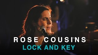 Rose Cousins | Lock and Key | Live in Studio chords