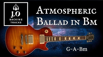 Deep Atmospheric Ballad Backing Track in B minor｜65 BPM｜Guitar Backing Track