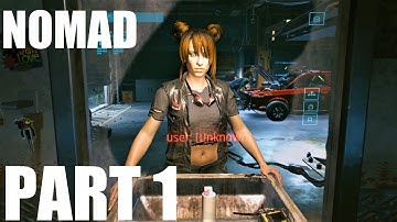 Cyberpunk 2077 - Nomad - Walkthrough Gameplay Part 1 - No Commentary