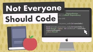 Not Everyone Should Code