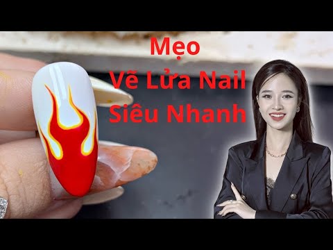 Mẹo để vẽ lửa nail siêu nhanh