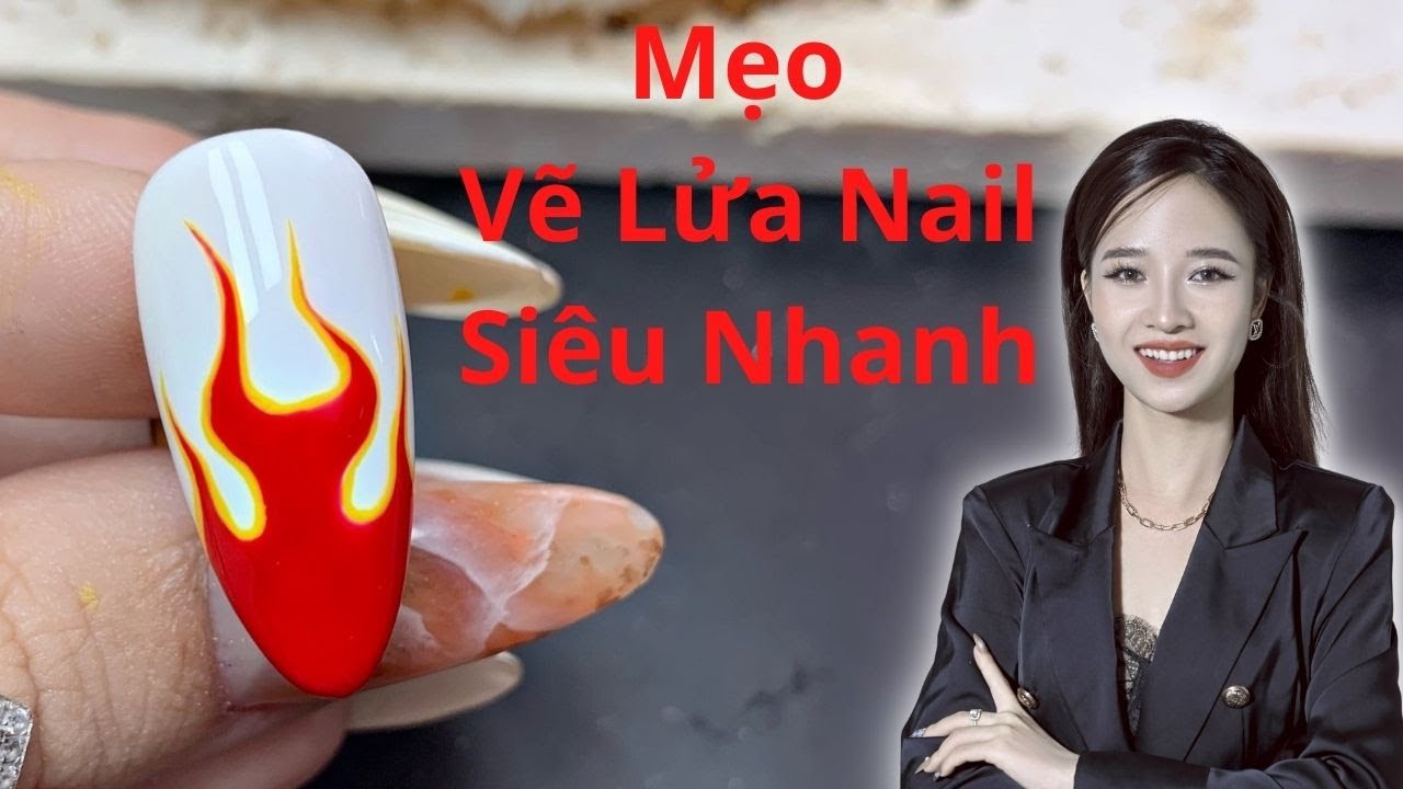 Mẹo Để Vẽ Lửa Nail Siêu Nhanh - Youtube