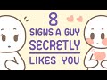 8 Signs A Guy Secretly Likes You