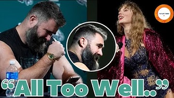 Swifties GO WILD as Jason Kelce makes reference to two Taylor Swift songs in his EMOTIONAL speech