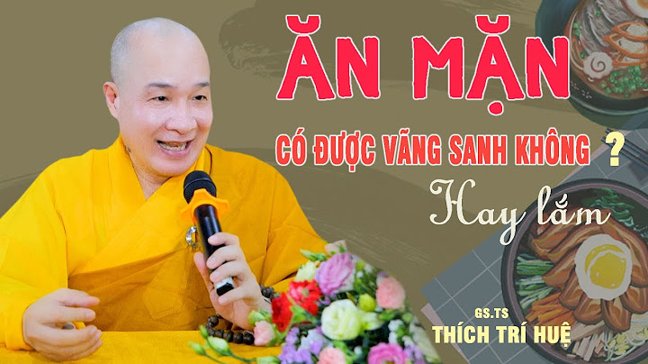 Hỏi Rất Hay: Ăn Mặn Có Được Vãng Sanh Không - Đừng bỏ lỡ. Chùa Pháp Tạng Thích Trí Huệ