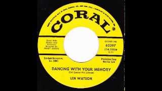 ♔DANCING WITH YOUR MEMORY ♔LEN WATSON♔
