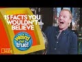 Weird But True Facts About Science and Nature