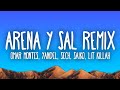 Omar Montes, Yandel, Anitta - Arena y Sal Remix ft. Saiko, Sech, FMK, Lit Killah