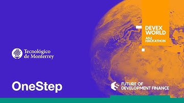 Tecnológico de Monterrey: OneStep | ASU Devex World Hackathon