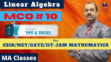 Linear Algebra (MCQ) for CSIR/NET/GATE/IIT-JAM/Mathematics #10
