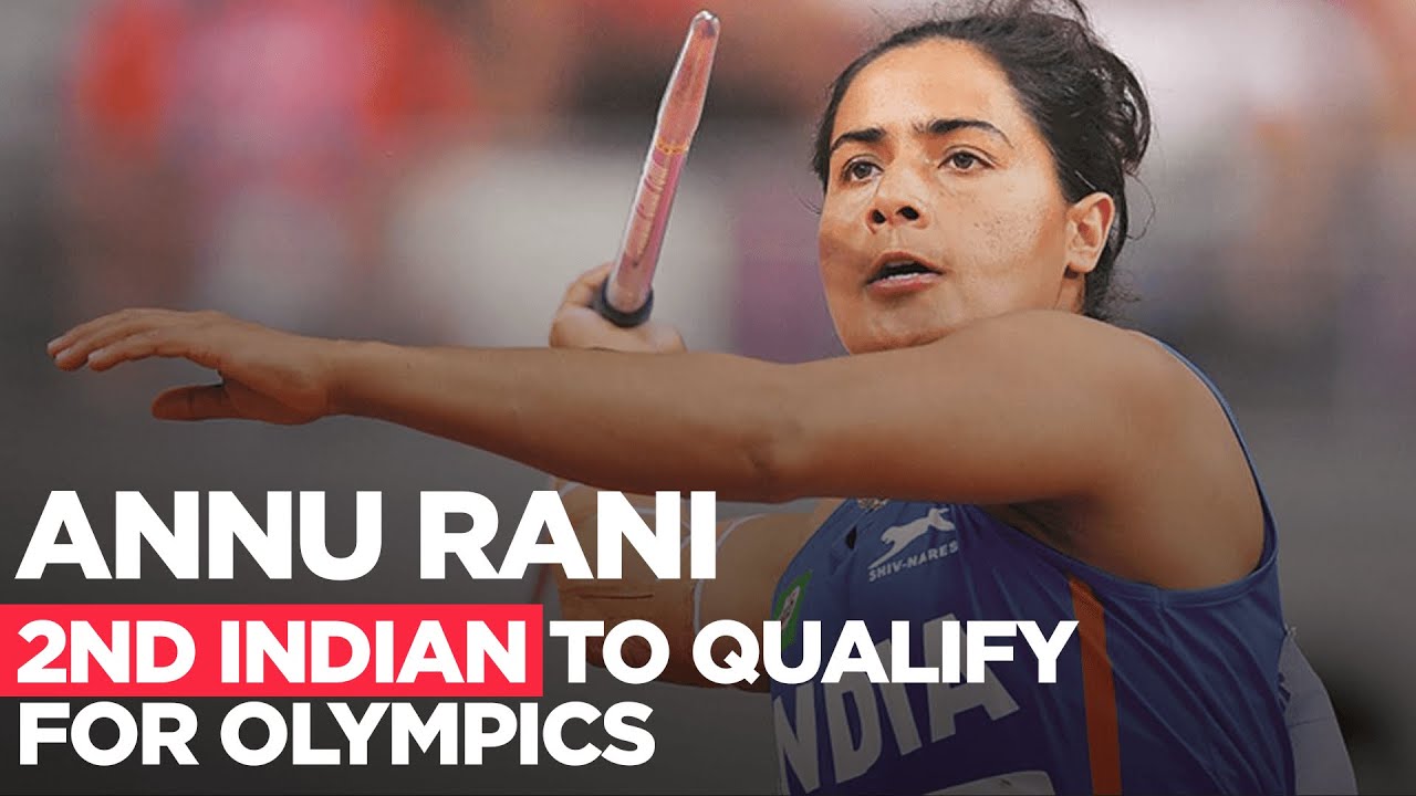 Meet Annu Rani Indias Second Female Javelin Thrower To Qualify For Olympics The Bridge Youtube 