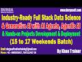 Industry-Ready Full Stack Data Science & Generative AI (Weekends Batch) tutorials || by Khan Trainer