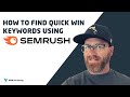 How to find Quick Win Keywords using SEMRush