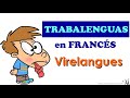 Trabalenguas en francés - VIRELANGUES - Practicar los sonidos CH/S