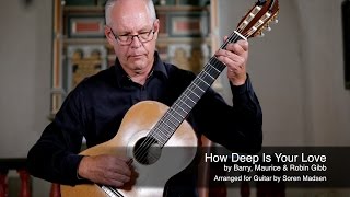 How Deep Is Your Love (The Bee Gees) - Danish Guitar Performance - Soren Madsen chords