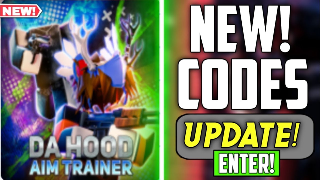 2023 Da hood aim trainer codes 2023 out от 