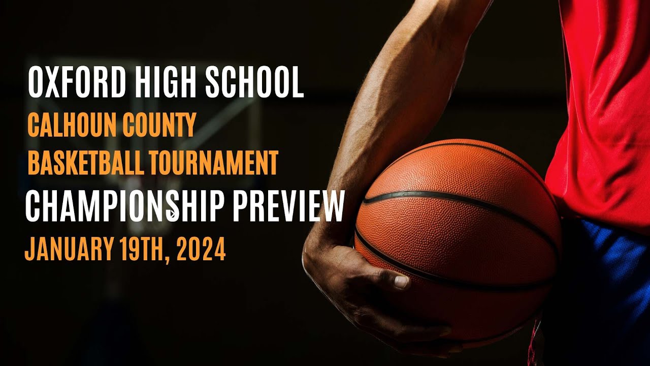 OHS Basketball Calhoun County Basketball Championship Preview YouTube