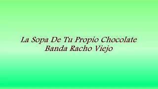 La sopa de tu propio chocolate
