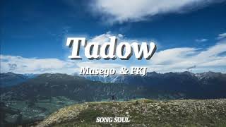 Masego, FKJ - Tadow ( Lyrics)