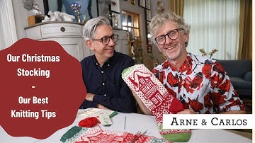 The ARNE & CARLOS 2021 Christmas Stocking (afterthought heel): Our Best Knitting Tips.