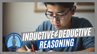Inductive & Deductive Reasoning