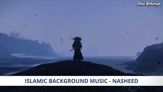 Nasheed - Islamic Background Music [Zinu Aldunya]