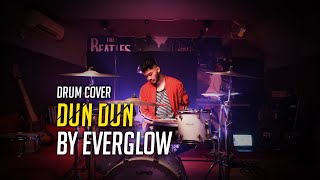 EVERGLOW - DUN DUN (Drum Cover by Alifvuga)