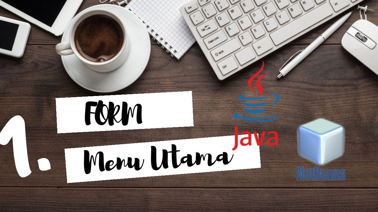 Form Menu Utama (Java Netbeans) - YouTube
