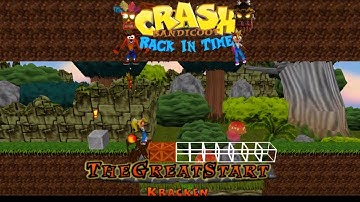 Crash Bandicoot - Back In Time Fan Game: Custom Level: The Great Start By Kracken