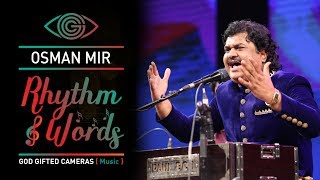 Maru Man Mohi Gayu | Osman Mir | Rhythm & Words | God Gifted Cameras |
