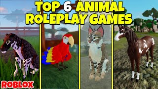 ROBLOX TOP 6 ANIMAL ROLEPLAY GAMES