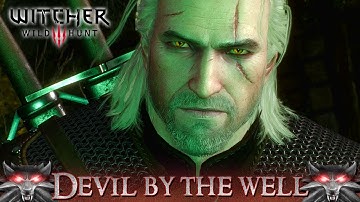 The Witcher 3: Wild Hunt - DEVIL BY THE WELL | LET