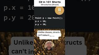 Structures (struct) - C# for .NET in 101 Shorts - 11 /101