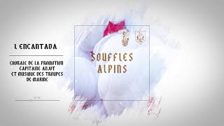 Souffles Alpins - L&#39;encantada