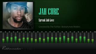 Jah Cure - Spread Jah Love (Created By The Father | Babatunde Riddim) [HD]