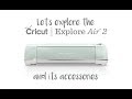Cricut Explore Air 2 Accessories