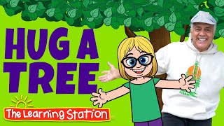 hug a tree nature song friendship song stress release songs by the learning station