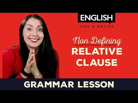 Non-Defining Relative Clauses - English Grammar Explained