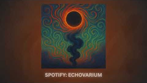 @Echovarium  – CRIME OF EXISTENCE - A lucid trip through smoke, sound, and surrender...