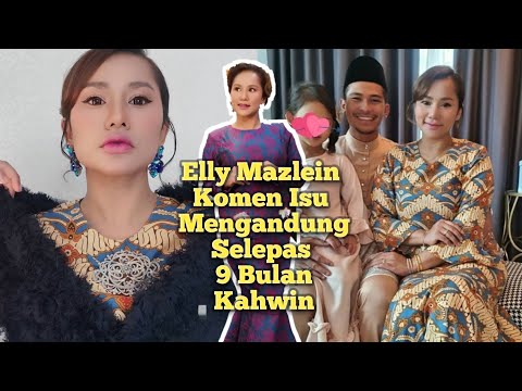 Selepas 9 Bulan Kahwin, Elly Mazlein Akhirnya Buka Mulut Isu Hamil