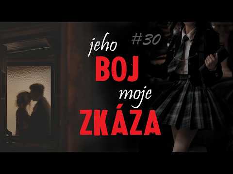 JEHO BOJ, MOJE ZKÁZA 30. dil - sexypasta pro členy