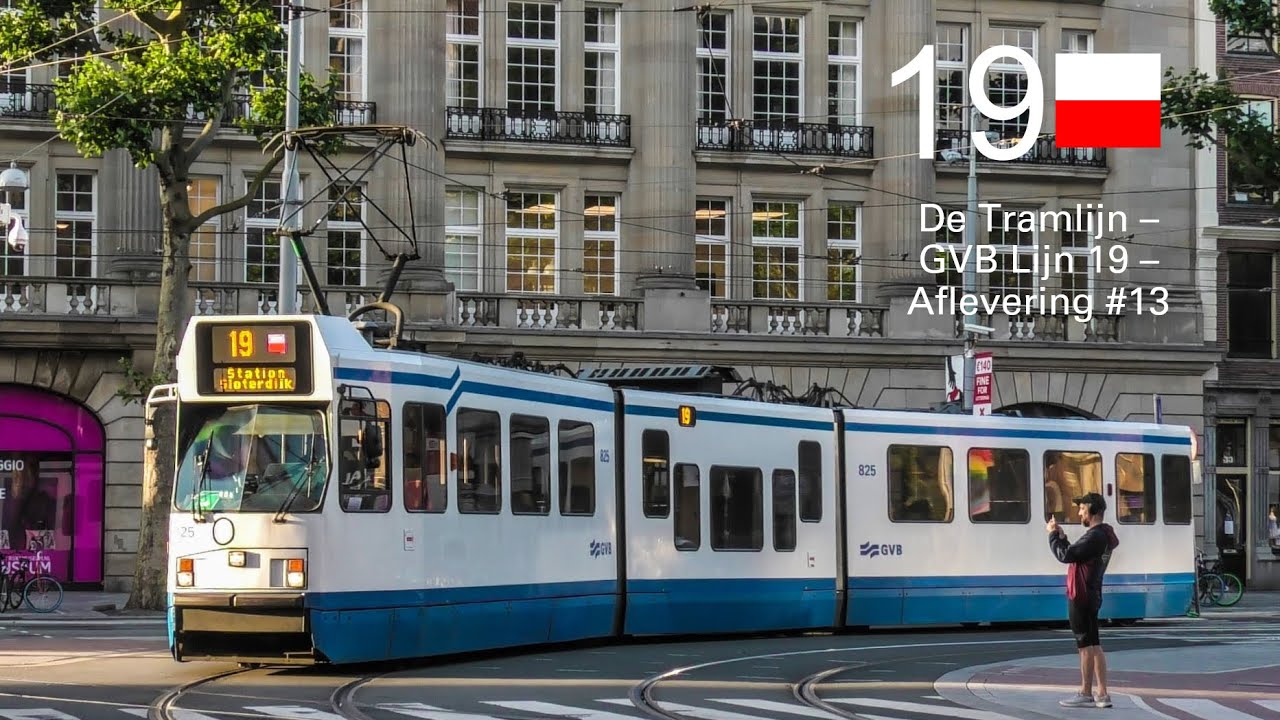 De Tramlijn - GVB Lijn 19 - Aflevering #13
