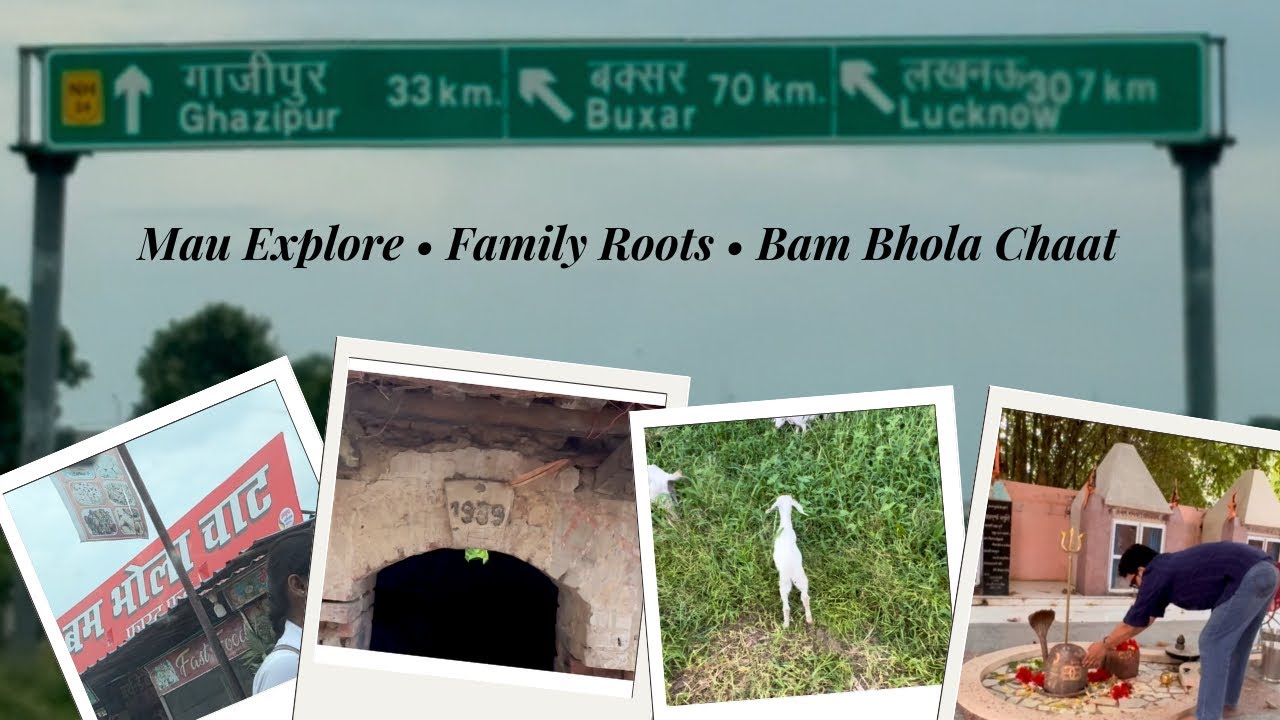 Desi Chaat, Ancestral Town & Zou ke saath Mau Trip | Ek अलग़ माहौल• बम भोला चाट • फ़ैमिली Roots 🎥