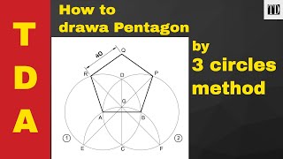 How To Draw A Perfect Pentagon Using 3 Circles -technical Drawing - Engineering Drawing