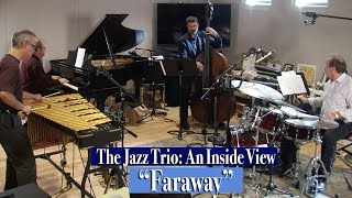 The Jazz Trio: An Inside View / "Faraway"